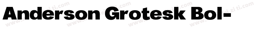 Anderson Grotesk Bol字体转换